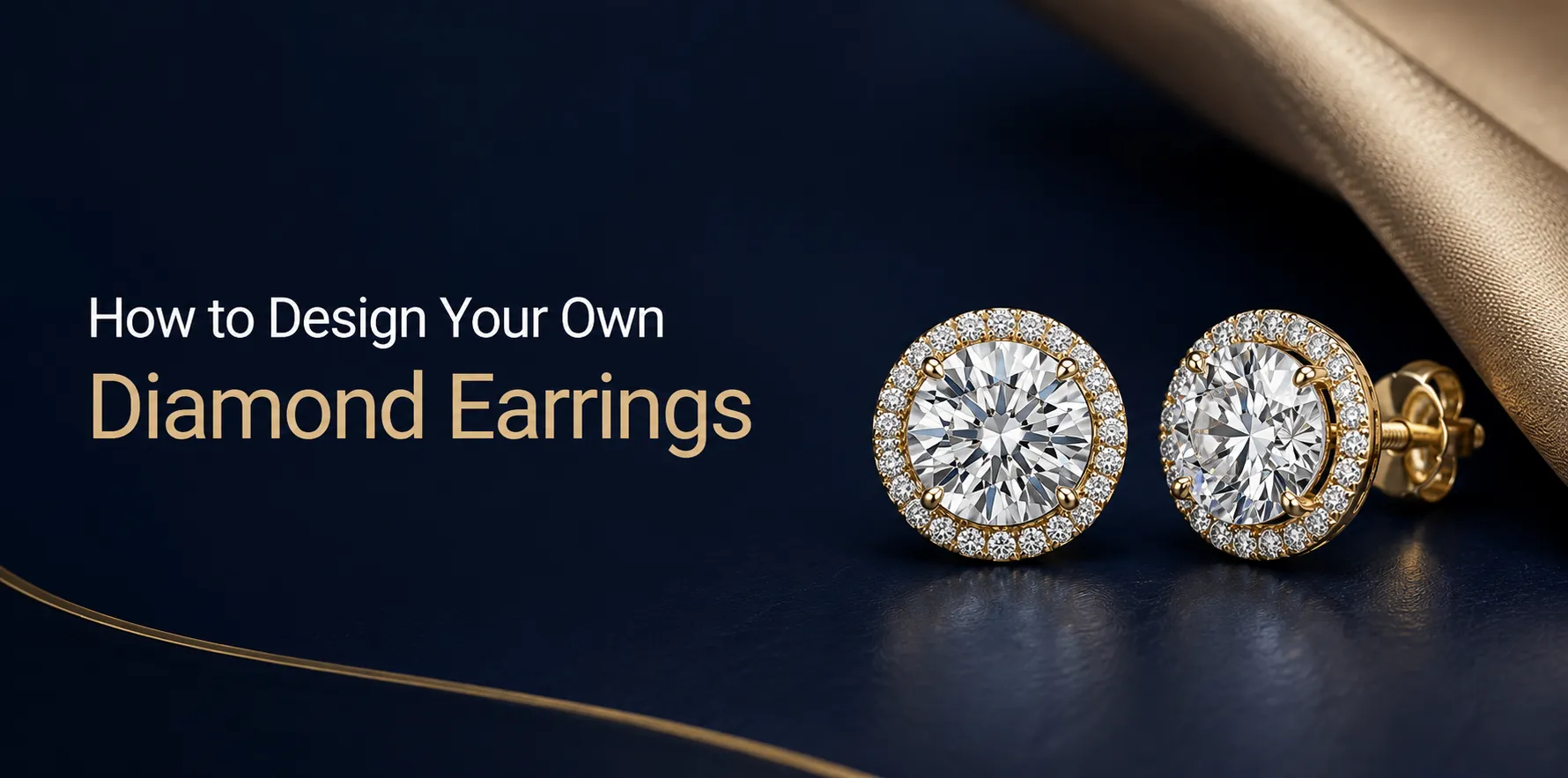 How to Design Your Own Diamond Earrings