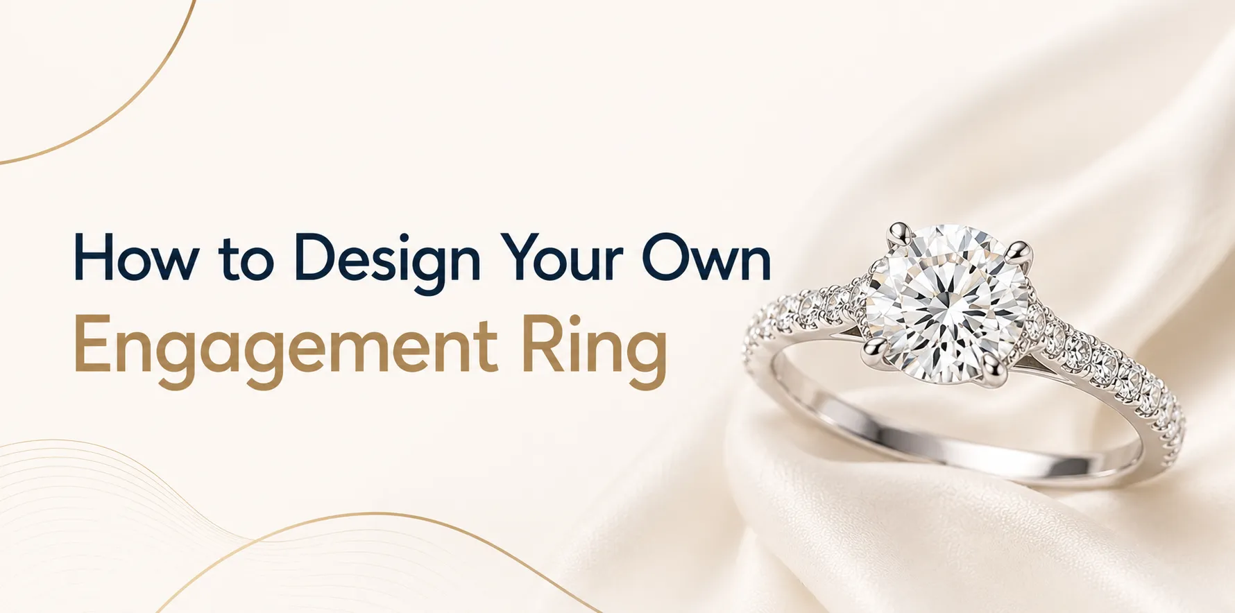 How to Design Your Own Engagement Ring