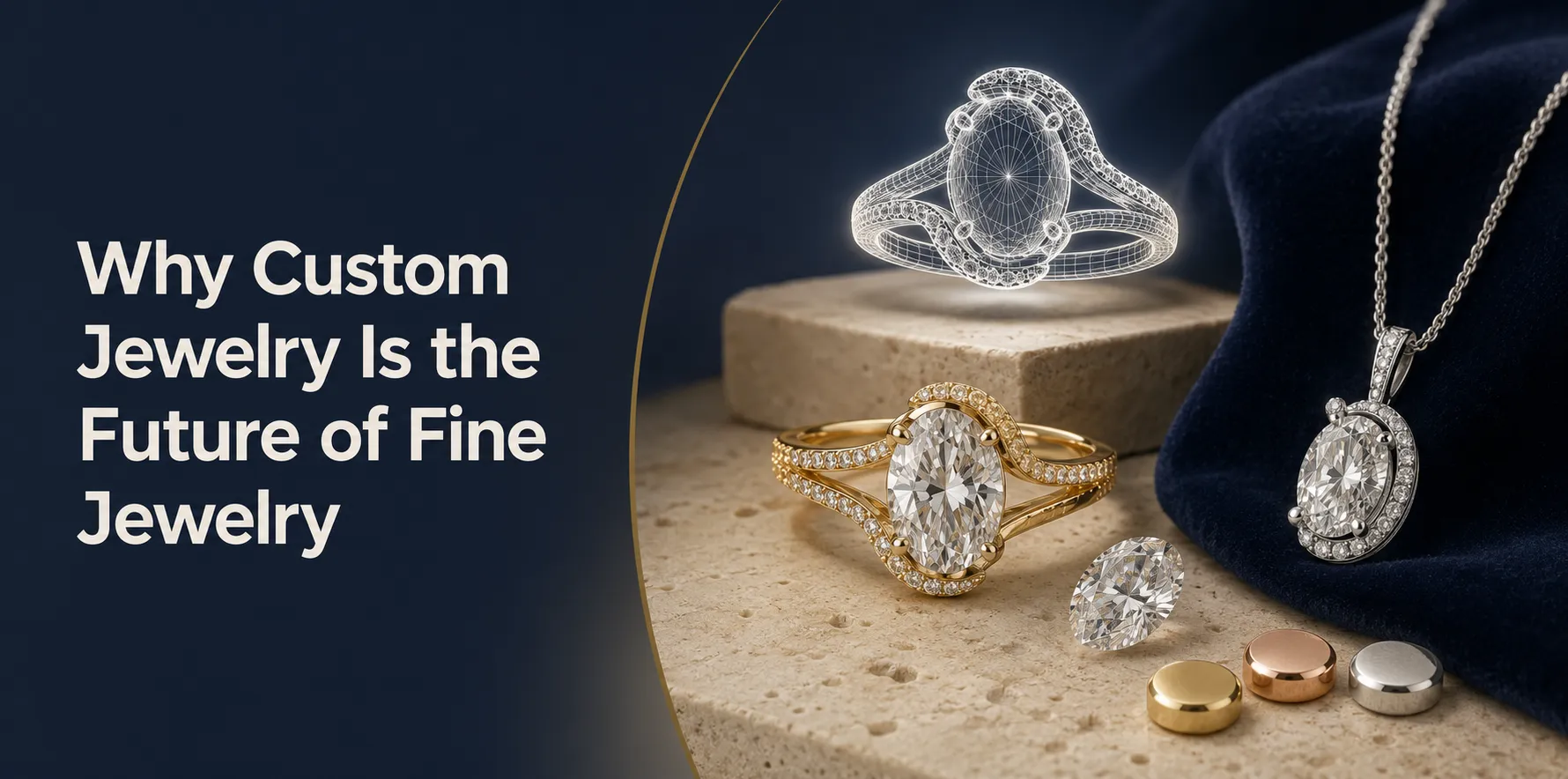 Why Custom Jewelry Is the Future of Fine Jewelry
